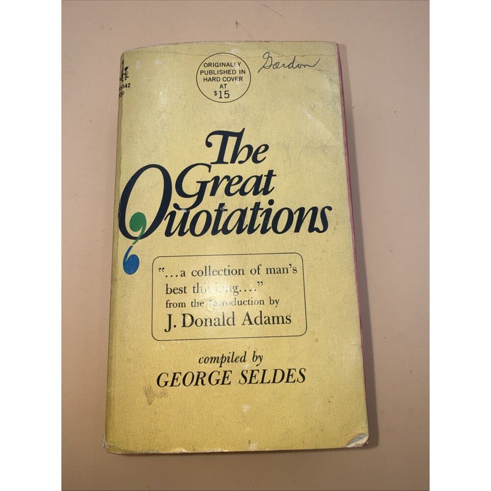 The Great Quotations compiled by George Seldes 1967 paperback 1st Printing